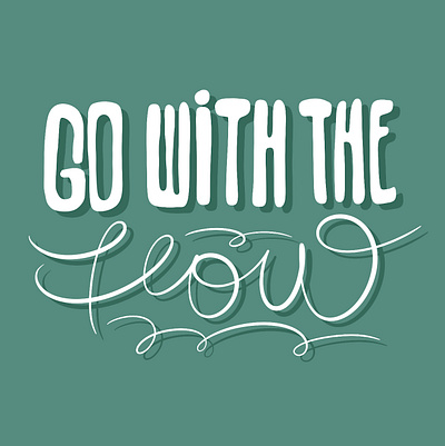 Go with the flow branding calligraphy chill design flow font graphic design illustration lettering logo procreate relax sketch typography