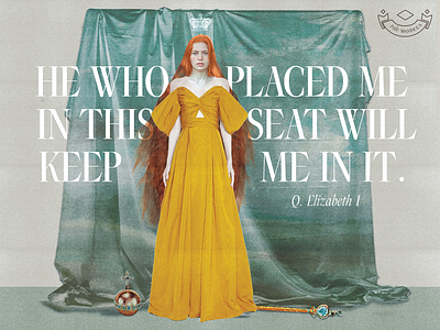 Queen Elizabeth I collage concept feminist history queen elizabeth quotes typography
