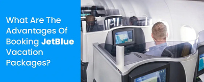 JetBlue Vacations Packages 2023 | Get Best Offers & Discounts jetblue jetblueairlines jetblueairlinesbooking jetbluevacationpackages travel