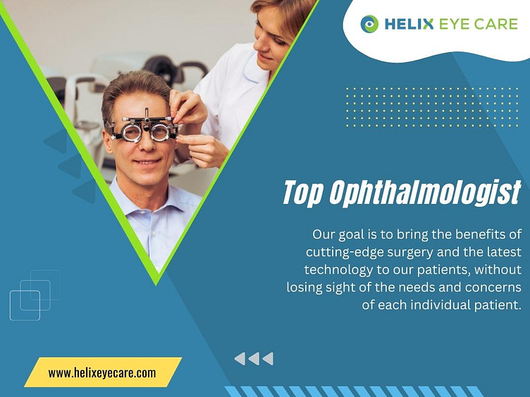Top Ophthalmologist Near Me by Helix Eye Care on Dribbble