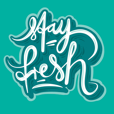 Stay fresh calligraphy clean design font fresh graphic design illustration lettering logo procreate selfcare sketch typography vegan