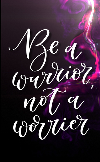 Be a warrior not a worrier-Fonts abtract be a fonts not purple warrior worrier