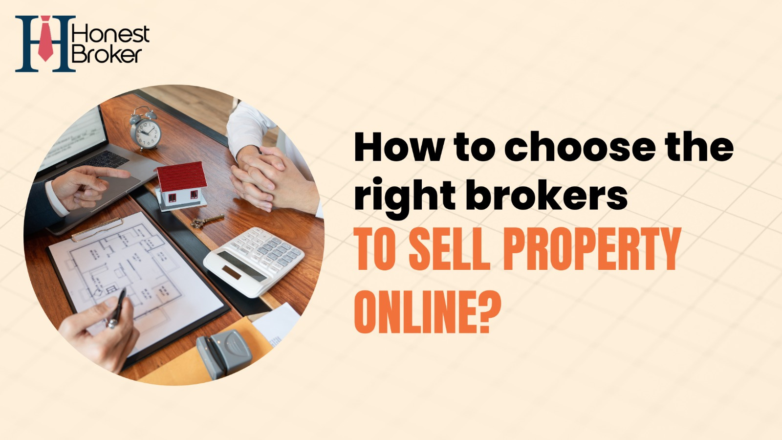 The Art of Choosing Brokers Selling Property Online Made Easy by