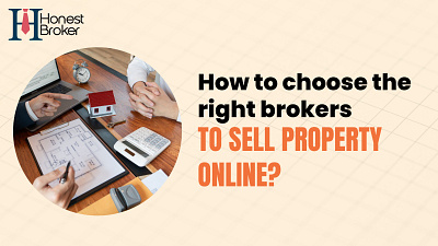 The Art of Choosing Brokers: Selling Property Online Made Easy animation branding design honestbroker postproperty sell property online