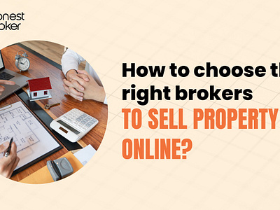 The Art of Choosing Brokers: Selling Property Online Made Easy animation branding design honestbroker postproperty sell property online