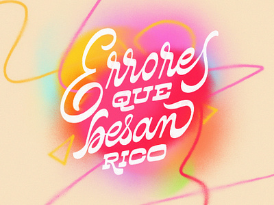 Errores que besan rico calligraphy colors details lettering procreate textures