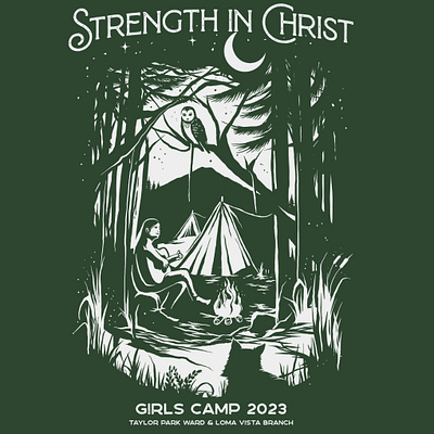 "Strength in Christ" girls camp shirt branding camp camping classic design graphic design illustration logo mascot night outdoor tshirt tshirt design wood