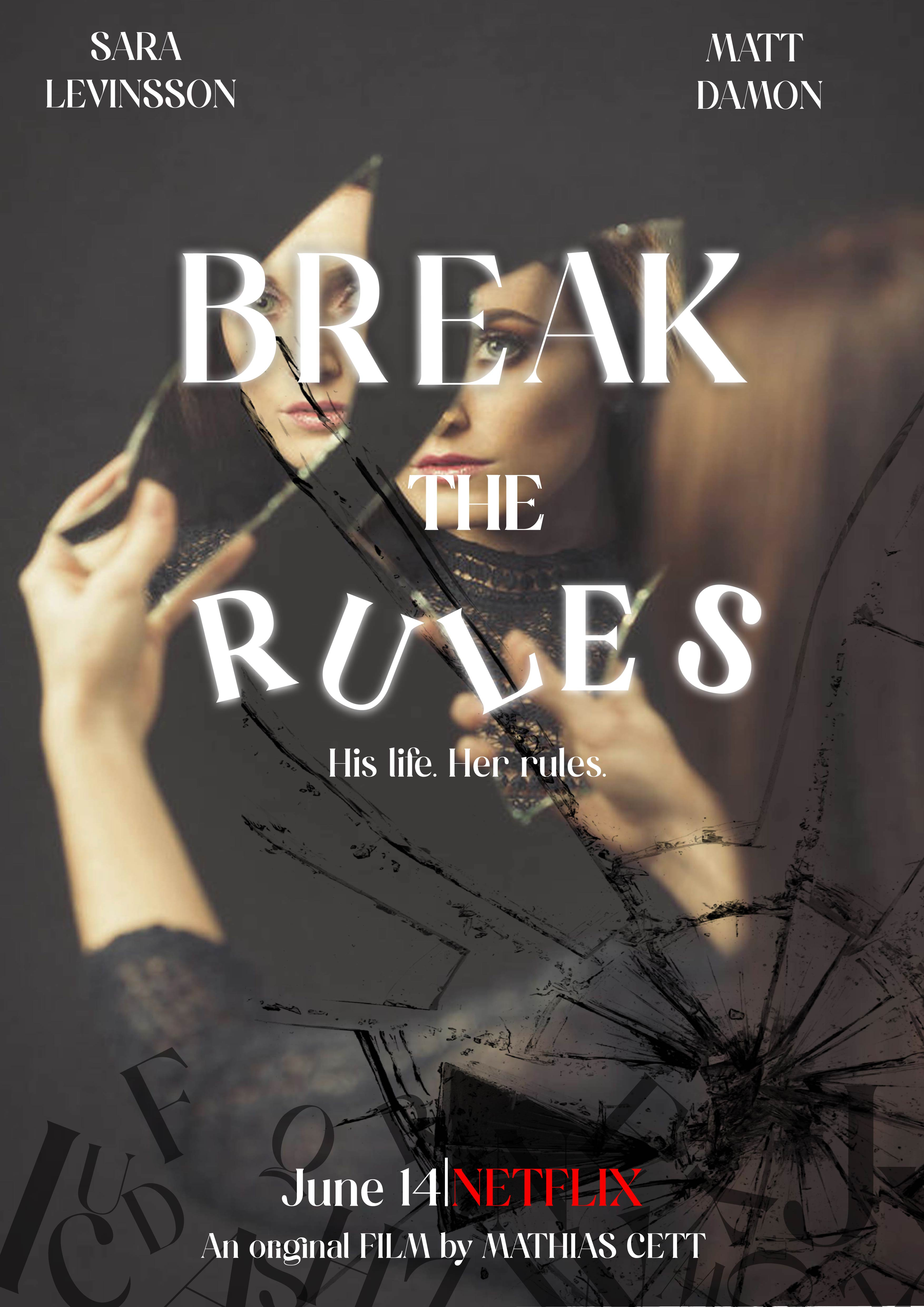 Break the rules-film poster advertising branding break break the rules film film poster graphic design illustration netflix poster rules