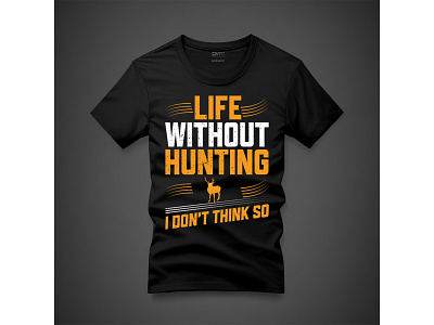 HUNTING T-SHIRT DESIGN bulk design hunting huntingbeach huntingday huntinggirl huntingseason huntingtime t shirt t shirt design trendy typography vector