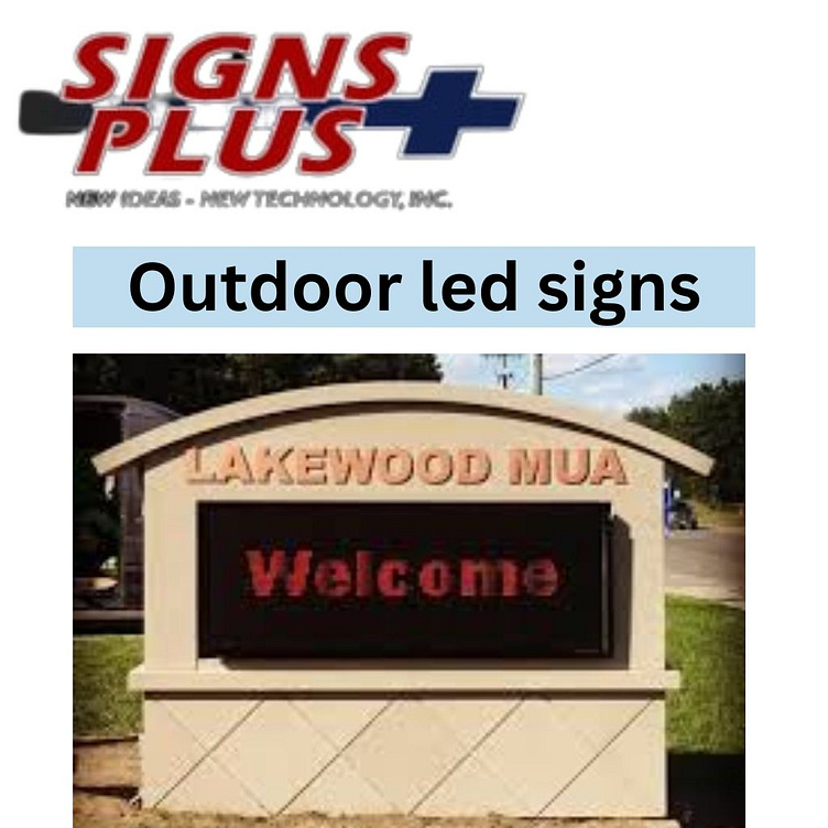 Outdoor led signs by Signsplussigns on Dribbble
