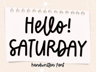 Hello Saturday handwritten font handwritten font