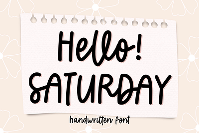 Hello Saturday handwritten font handwritten font