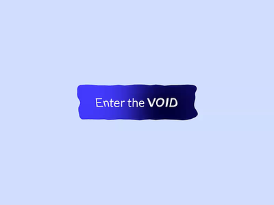 Enter the VOID animated button button button animation enter the void futuristic futuristic button space void