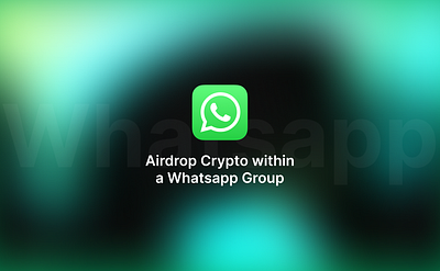 Whatsapp - Airdrop Crypto airdrop branding chat community crypto daos design distribute figma group illustration media share social media socials ui ux web3 whatsapp
