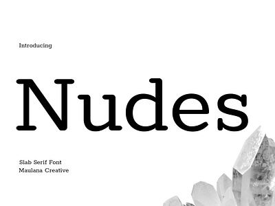 Nudes Slab Serif Font animation branding font fonts graphic design handmade font logo maulana creative maulana font modern font nostalgic scream font serif font slab serif