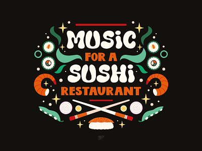 Music For A Sushi Restaurant black design food green hand lettering handmade type illustration japan lettering red sushi white