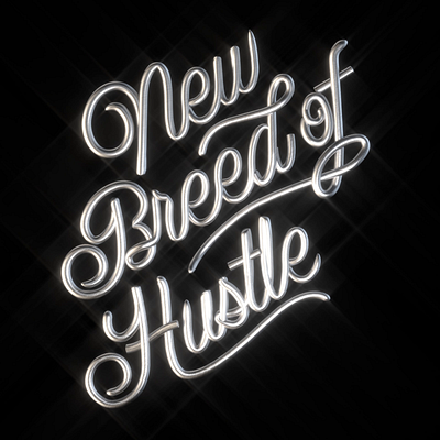 New Breed of Hustle 3d animation c4d cinema 4d design graphic design hustle illustration lettering motion graphics script typography