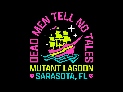 Mutant Lagoon - Dead Men apparel beach beach life fashion graphic illustration merch ocean pirate pirate ship pirates summer vacation water
