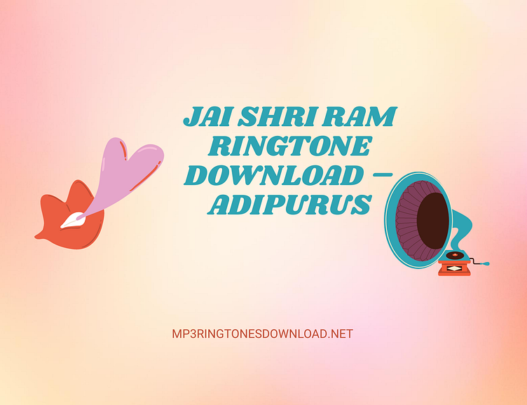 Jai Shri Ram Adipurush Ringtone Download MP3 by Mp3 Ringtones 888