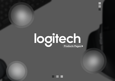 Logitech Product Pages design logitech pages product product design ui uiux