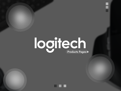 Logitech Product Pages design logitech pages product product design ui uiux