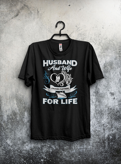 Husband And Wife Cruising Partners For Life T-Shirt Design 3d animation app branding design graphic design illustration logo ui vector