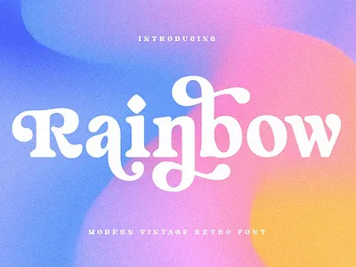 Rainbow - Modern Vintage Font calligraphy display display font font font family fonts hand lettering handlettering lettering logo sans serif sans serif font sans serif typeface script serif serif font type typedesign typeface typography