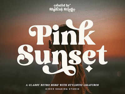 Pink Sunset - Modern Retro Serif Font calligraphy display display font font font family fonts hand lettering handlettering lettering logo sans serif sans serif font sans serif typeface script serif serif font type typedesign typeface typography