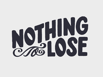 Nothing to lose – lettering for a sticker lettering sketch sticker sticker pack stickerpack typography
