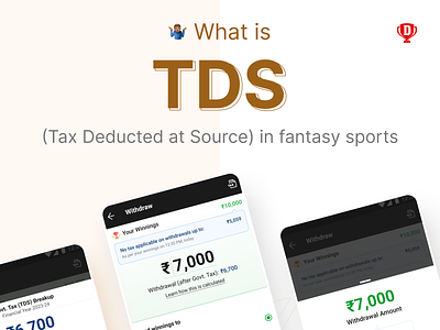 TDS (tax deducted at source) in Fantasy sports app design cards design fantasy fantasy sports interaction design mobile app design mobile ui product design sports tax tds typography ui ux ux ui
