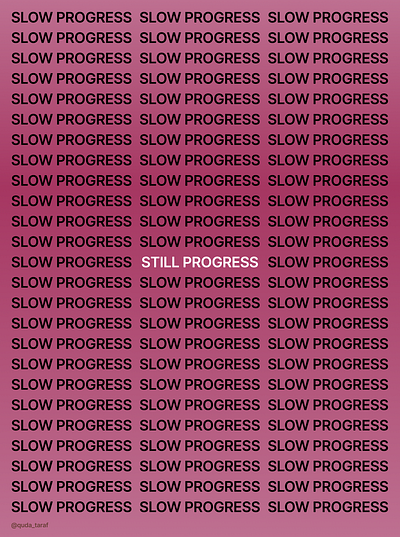 Slow progress is still progress