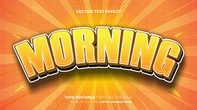 Morning Editable 3D text effect Style cartoon font typographic