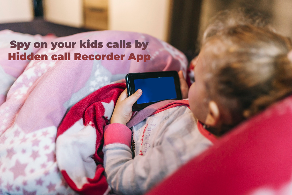 spy-on-your-kids-calls-by-hidden-call-recorder-app-by-one-monitor-on