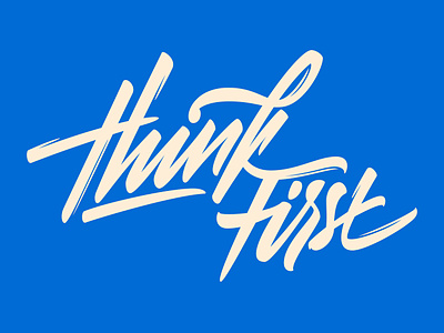 Think First – lettering for corporate merch lettering logotype merch design sketch typography