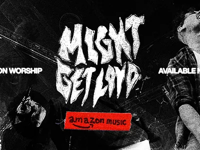 Elevation Worship "Might Get Loud" Ads ads album elevation elevation church elevation worship grain might get loud music texture worship