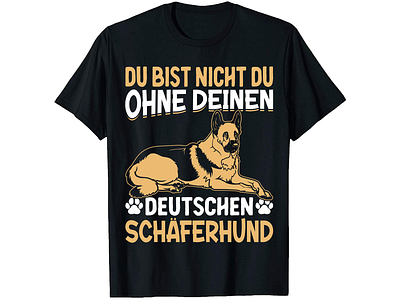 Du Bist Nicht Du, German Shepherd T-Shirt Design clothing custom shirt design custom t shirt custom t shirt design merch design merchbyamazon photoshop t shirt design shirt design t shirt design teespring trendy t shirt typography shirt design typography t shirt design