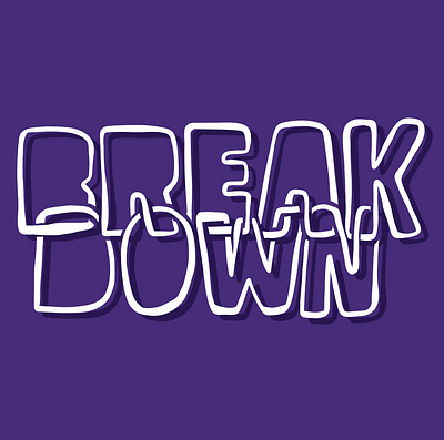 Break Down branding break broken design down font graphic design handstyle illustration lettering logo procreate sad sketch typeface typography