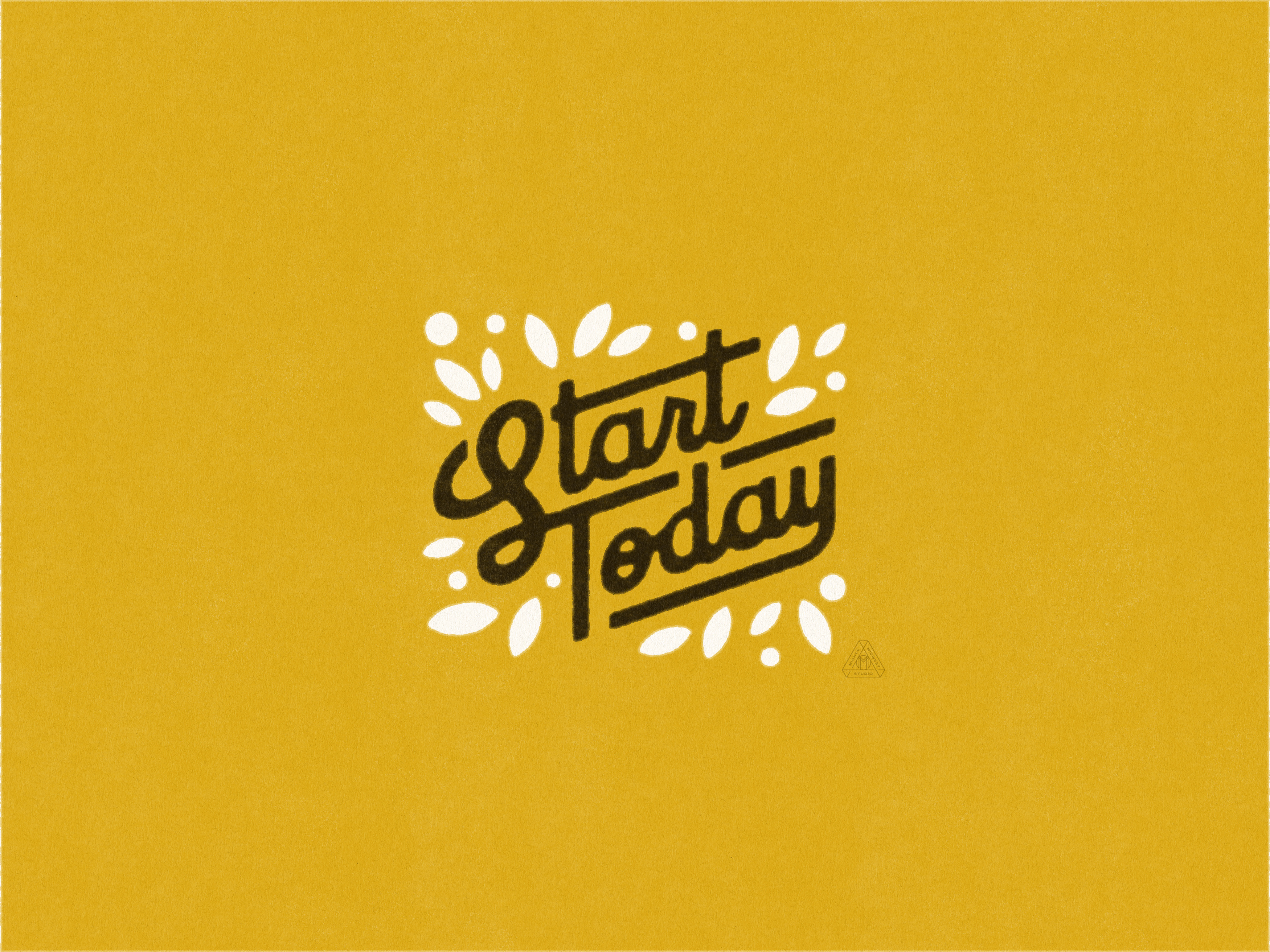Start Today art design hand drawn hand lettering handlettering illustration illustrator leaves lettering outdoors retro sketch stamp vintage