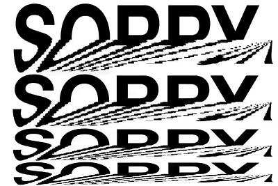 Not Sorry animation graphic design motion graphics typography