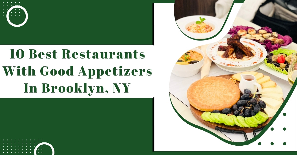 10 Best restaurants with good appetizers in brooklyn, NY by Nota Bene