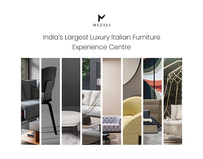 Meztli - India's Largest Luxury Italian Furniture Exp. Centre adobe illustrator after effects animation branding furniture graphic design italian italian furniture logo luxury made in italy