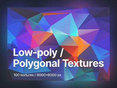 100 Low-poly Polygonal Textures / Backgrounds abstract background backgrounds creative design desktop wallpapers geometric gradients graphic design high resolution low poly patterns phone wallpapers poly polygonal print design shapes texture textures wallpapers
