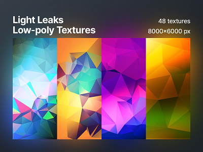 48 Light Leaks Low-poly Polygonal Textures / Backgrounds abstract background creative design desktop wallpapers geometric gradients graphic design high resolution light leaks low poly patterns phone wallpapers polygonal print design shapes textures wallpapers
