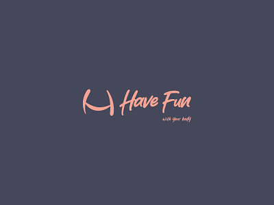 Have Fun body branding fun logo logo design logodesign logotype