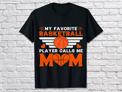 MY FAVORITE BASKETBALL PLAYER CALLS ME MOM 90s athlete ball baseball basket basketball basketball player bball christmas classic cool cute funny lebron nba playoffs quotes sports team vintage