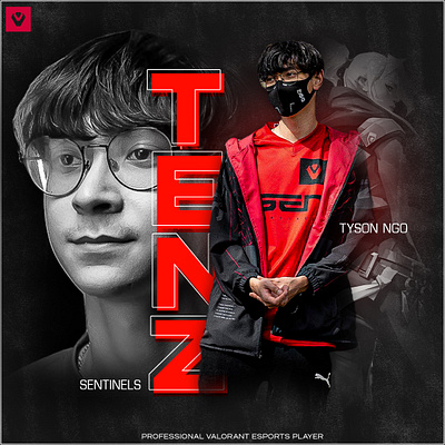 VALORANT Player Tyson " TenZ " Ngo Poster! animation banner branding graphic design logo typogtaphy ui valorant valorant fan made valorant poster