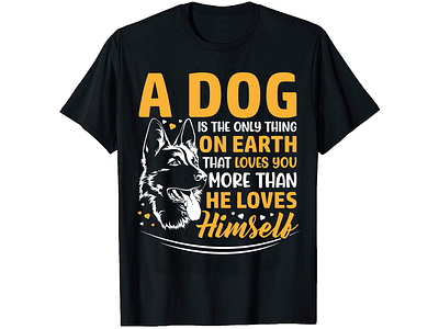 A Dog Is The Only Thing On Earth, T-Shirt Design Bundle branding custom t shirt custom t shirt design fashion design graphic t shirt design illustration merch by amazon photoshop t shirt design shirt design t shirt design t shirt design t shirt design free t shirt design gril t shirt design mockup t shirt design online t shirt design template t shirt design tutorial t shirt maker typography t shirt design vintage t shirt design