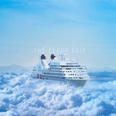 The Cloud Ship - Sail above the clouds, find peace. adobe artofstigin compositing creative design editing imageblend imagemanipulation man manipulation photomanipulation photoshop