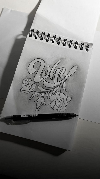 Why flowers flowers handdrawn lettering pencilssketch sketch sketches type typeface typography