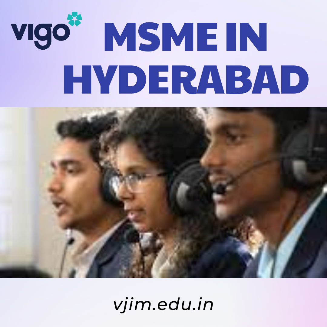 MSME in Hyderabad - Vjim.edu.in